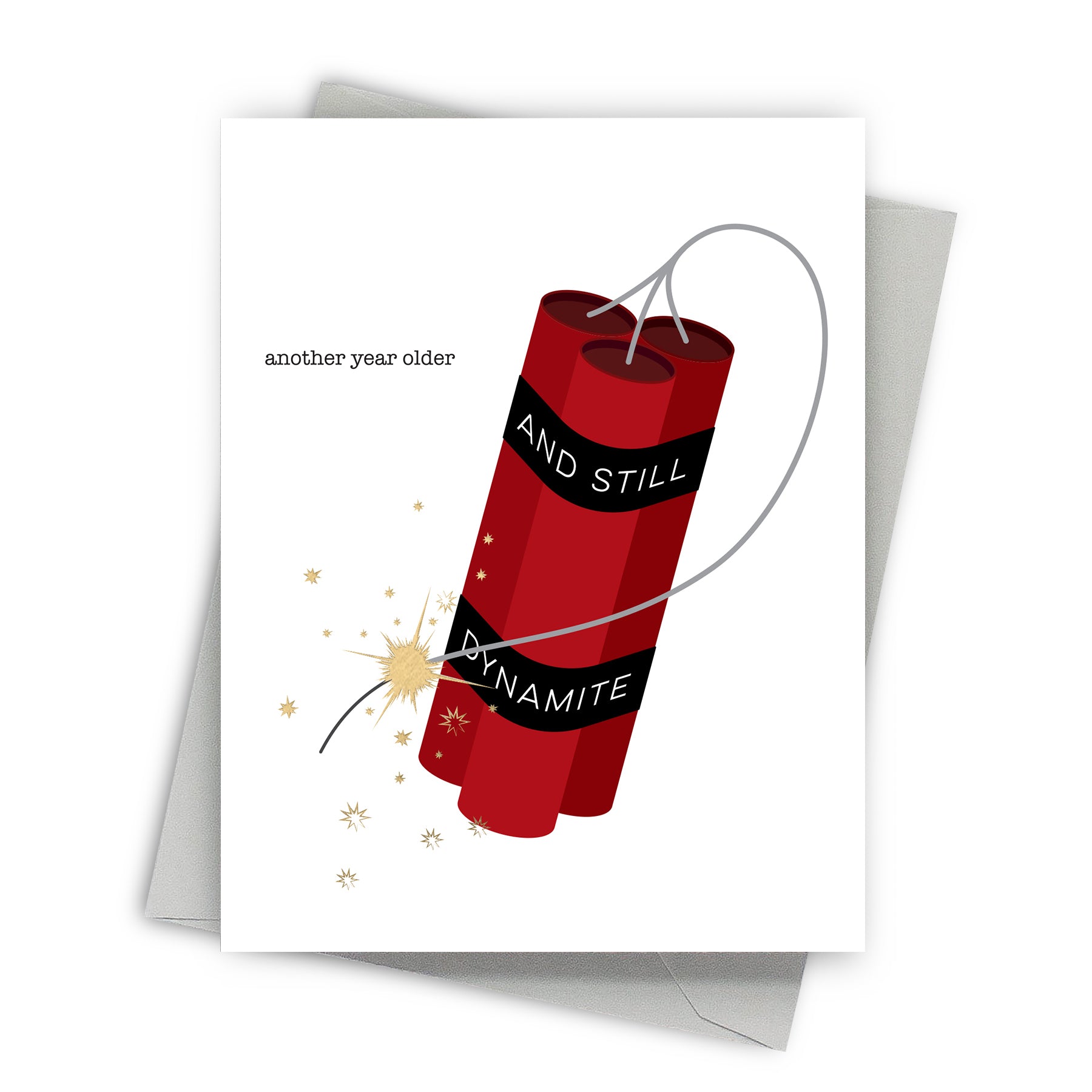 Still Dynamite Birthday Greeting Card