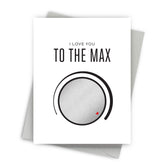 Greeting card with 'I Love You to the Max' text and circular design on a white background