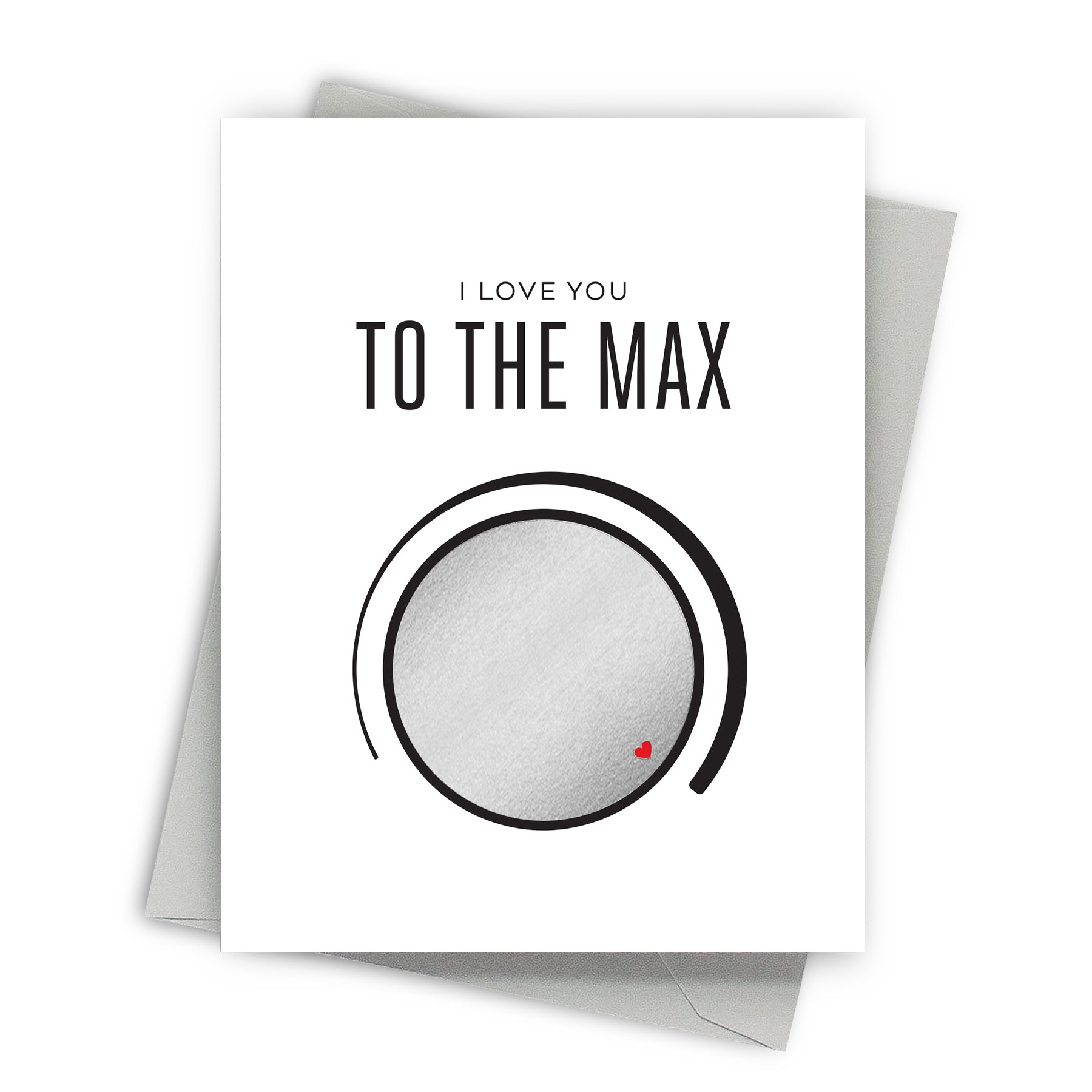 Greeting card with 'I Love You to the Max' text and circular design on a white background