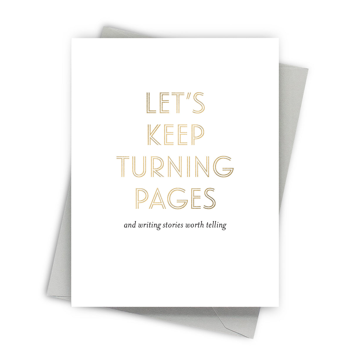 Greeting card with 'Let's keep turning pages and writing stories worth telling' text on a white background