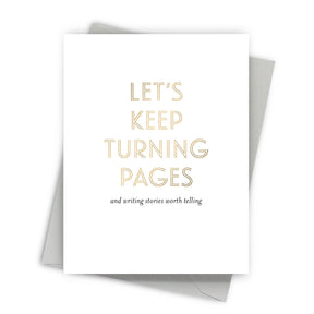 Greeting card with 'Let's keep turning pages and writing stories worth telling' text on a white background