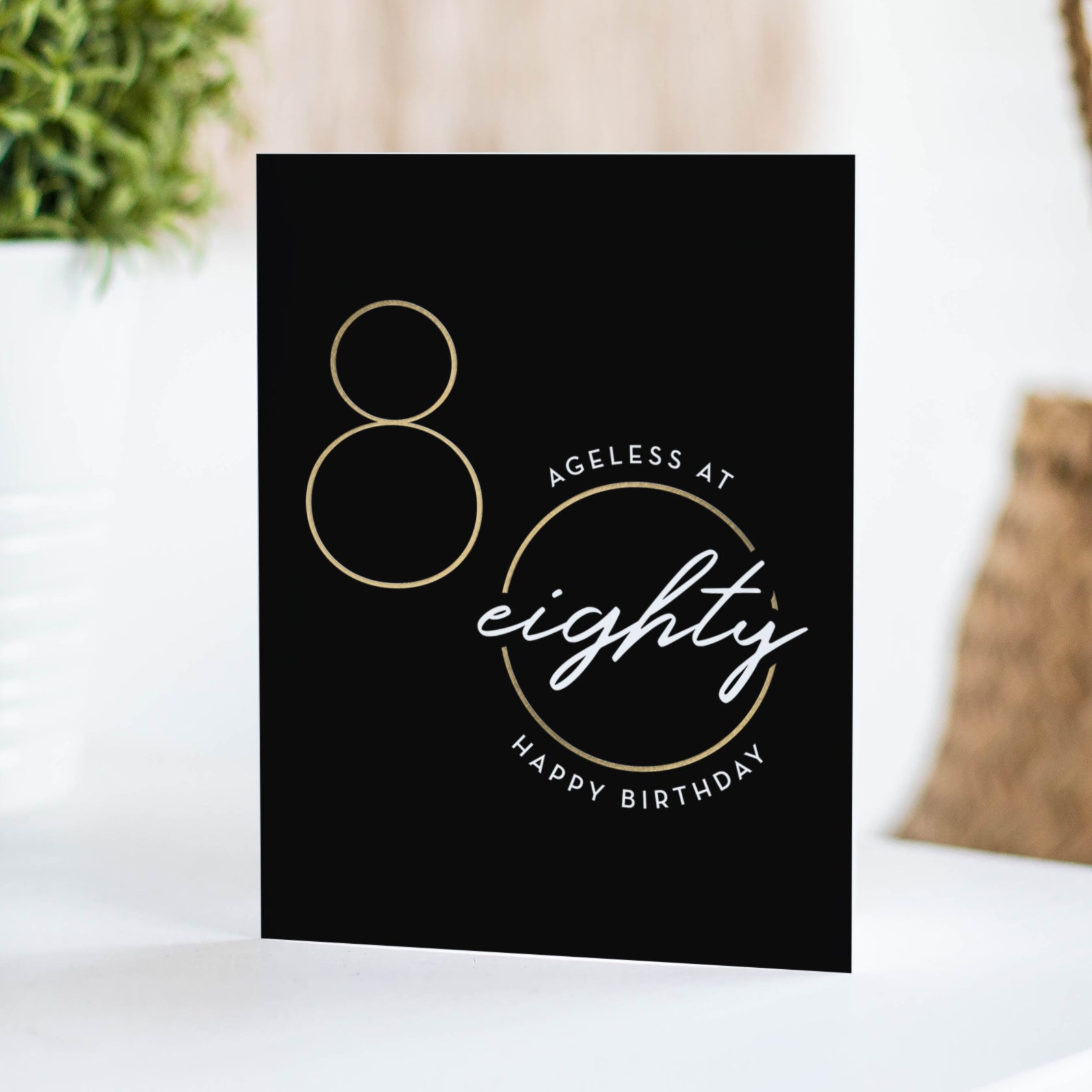 Ageless Eighty Birthday Card