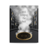 Urban themed birthday card that reads "still bringing the heat – Happy Birthday"