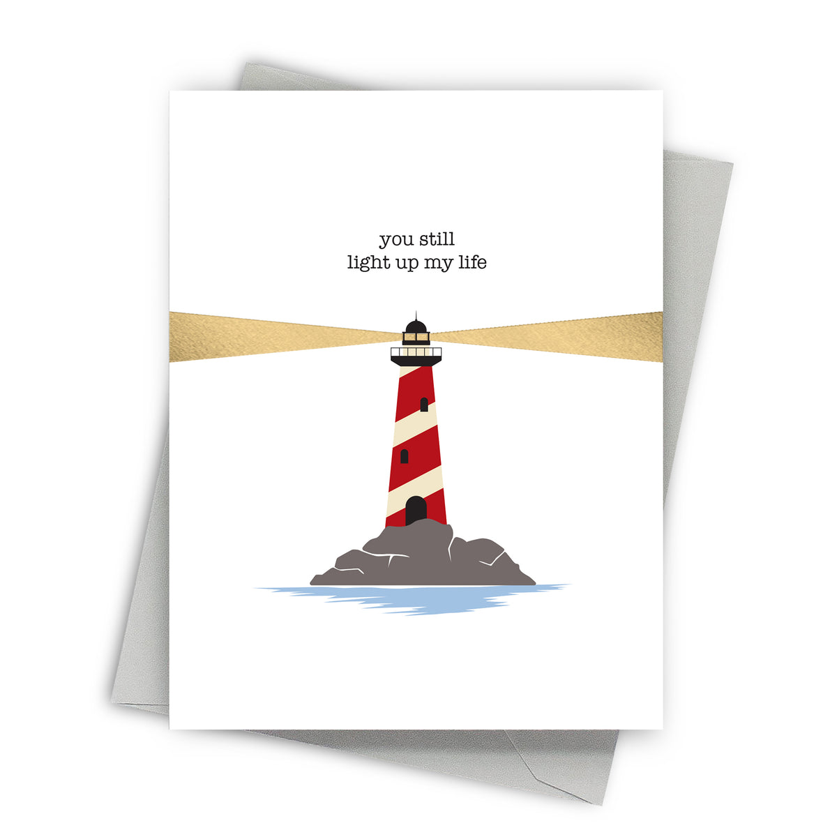 Greeting card with a lighthouse illustration and text 'you still light up my life' on a white background.
