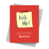 Kick Me Sticky Note