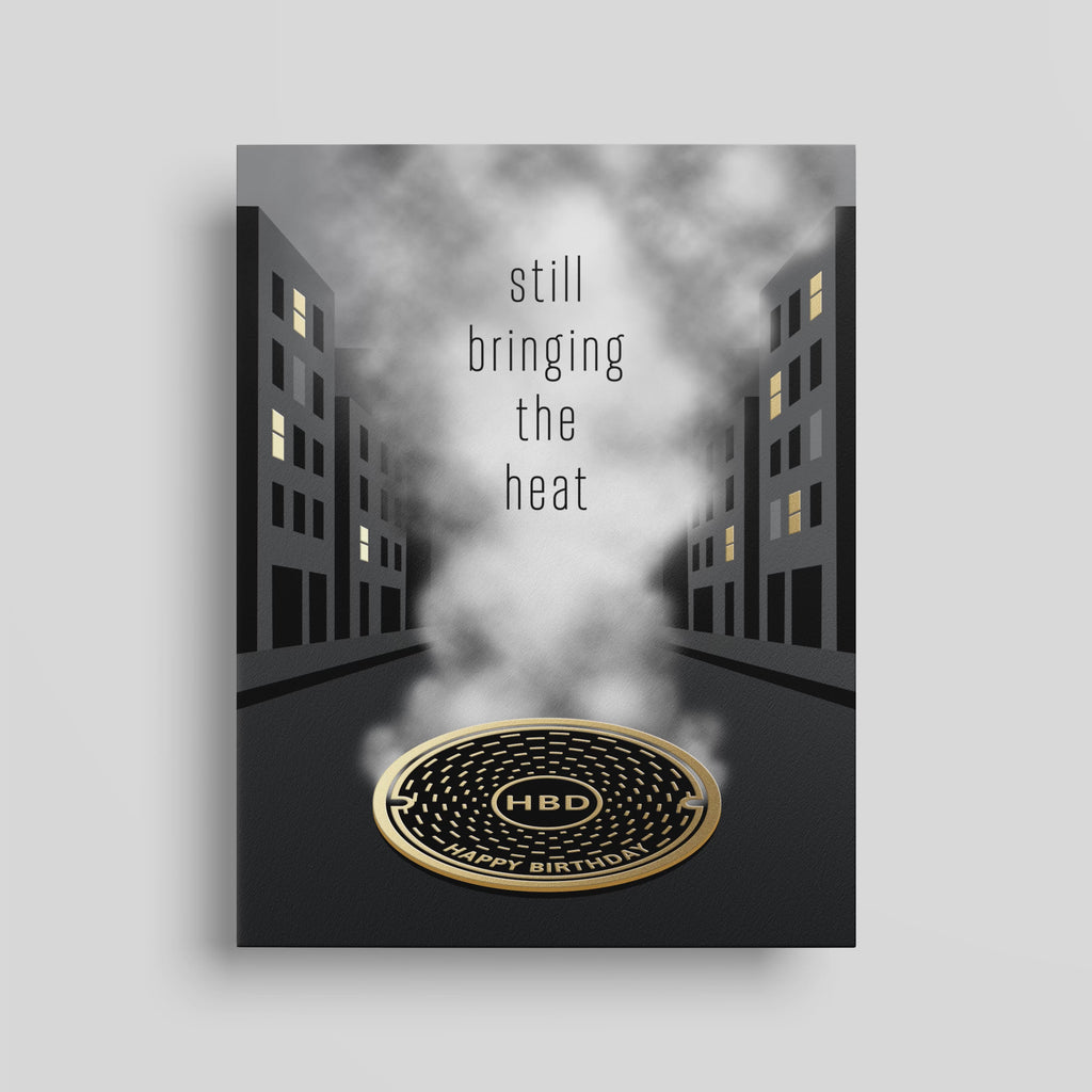 Vide of urban themed birthday card that reads "still bringing the heat – Happy Birthday"