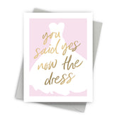 Yes Dress Bridal Shower Card by Fine Moments